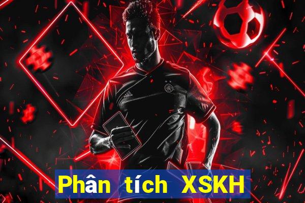 Phân tích XSKH ngày 29