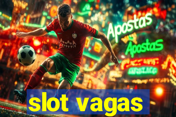 slot vagas