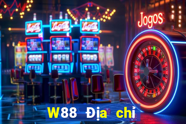 W88 Địa chỉ Việt nam Đại Thành