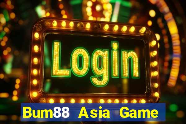 Bum88 Asia Game Bài 2022