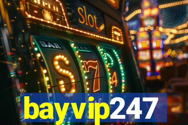 bayvip247