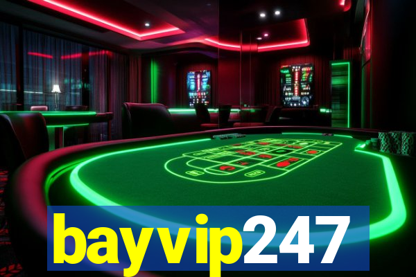 bayvip247