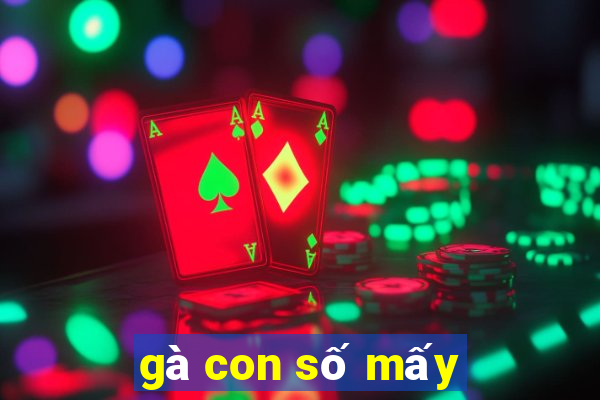 gà con số mấy