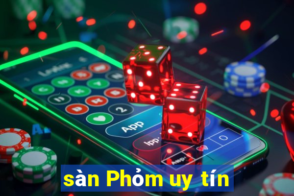 sàn Phỏm uy tín