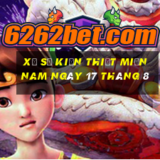 xổ số kiến thiết miền nam ngày 17 tháng 8