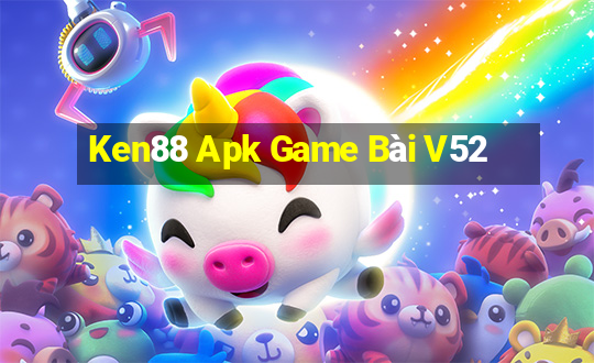 Ken88 Apk Game Bài V52