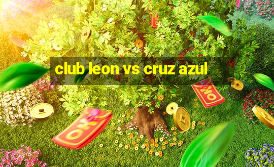 club leon vs cruz azul