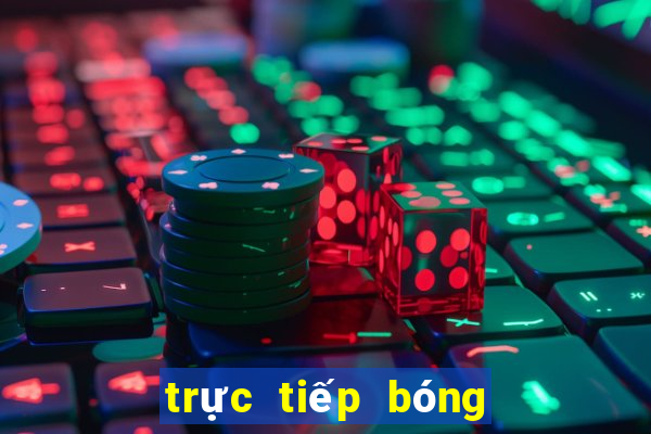 trực tiếp bóng đá k