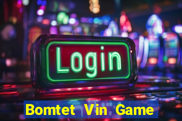 Bomtet Vin Game Bài Yo88