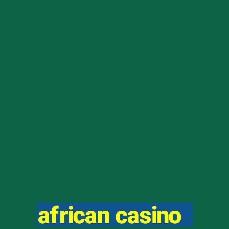 african casino