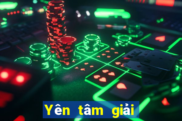 Yên tâm giải trí app Tải về