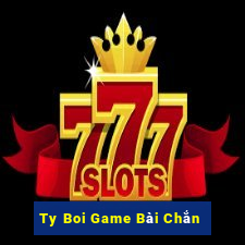 Ty Boi Game Bài Chắn