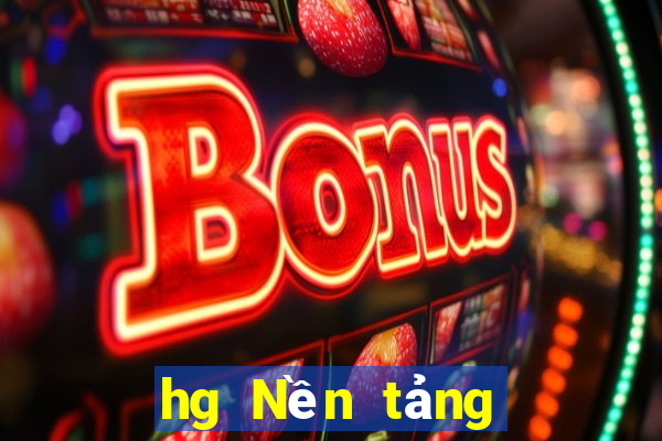 hg Nền tảng đăng ký Net