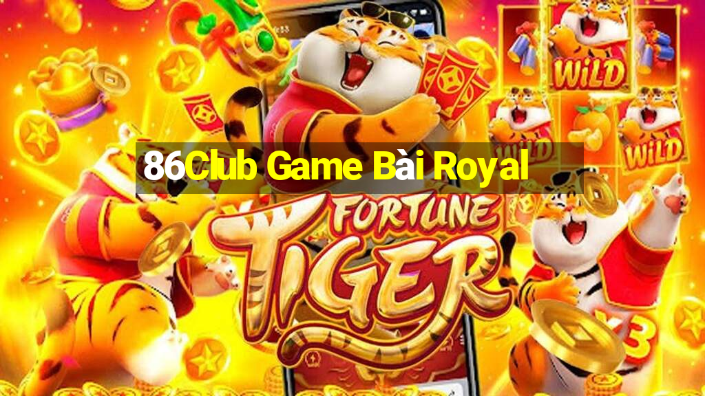 86Club Game Bài Royal