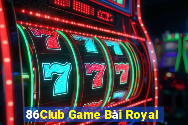 86Club Game Bài Royal