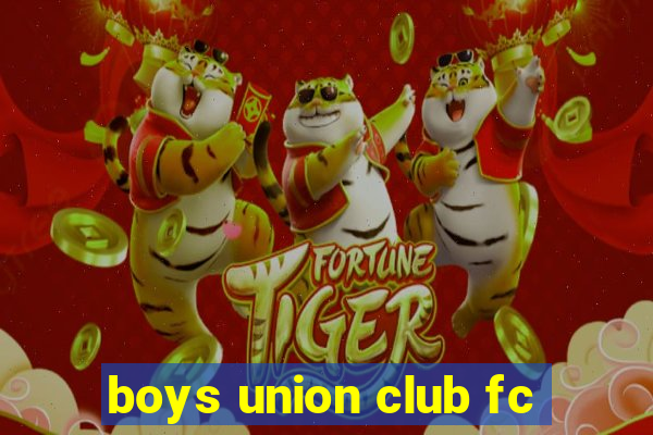 boys union club fc