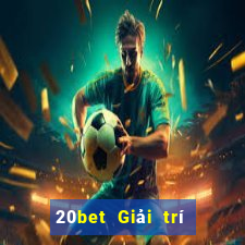 20bet Giải trí Việt nam Genesis