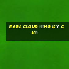 Earl Cloud Đăng ký chỉ