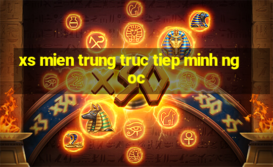 xs mien trung truc tiep minh ngoc