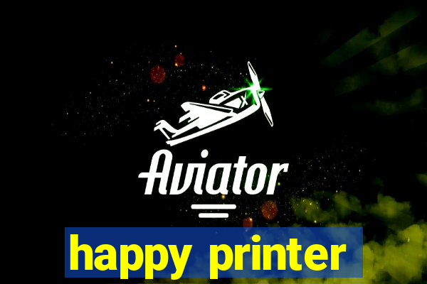 happy printer