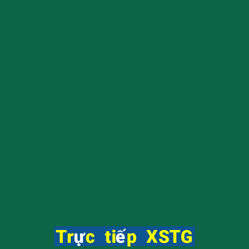 Trực tiếp XSTG ngày 17