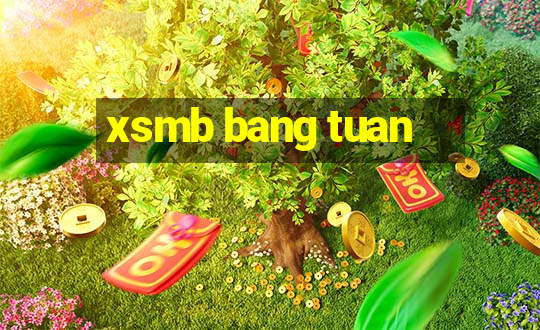 xsmb bang tuan