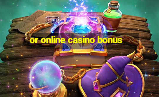 or online casino bonus