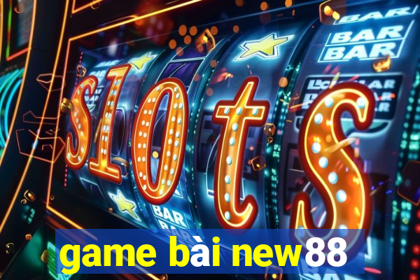 game bài new88