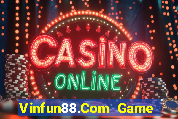 Vinfun88.Com Game Bài Kubet