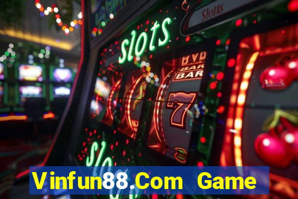 Vinfun88.Com Game Bài Kubet