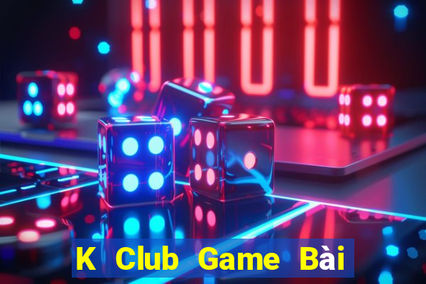 K Club Game Bài Slot Đổi Thưởng