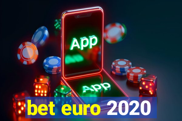 bet euro 2020