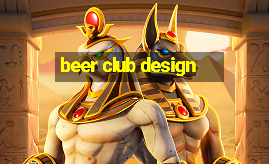 beer club design