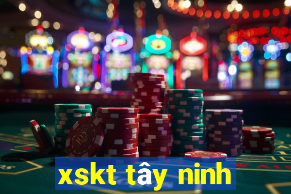 xskt tây ninh