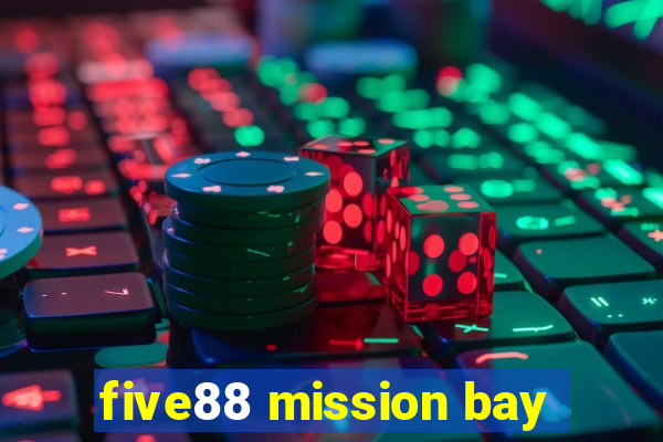 five88 mission bay