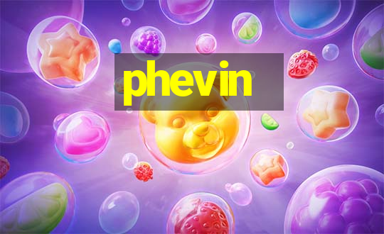 phevin