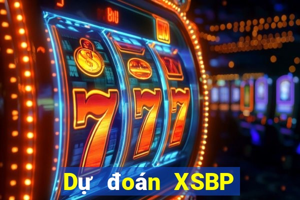 Dự đoán XSBP ngày 26