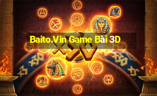 Baito.Vin Game Bài 3D