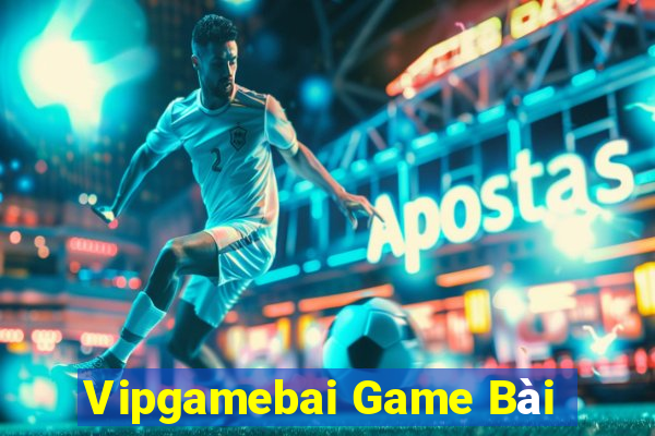 Vipgamebai Game Bài