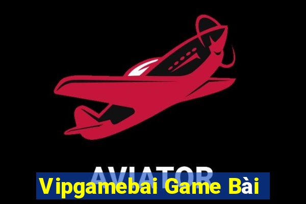 Vipgamebai Game Bài