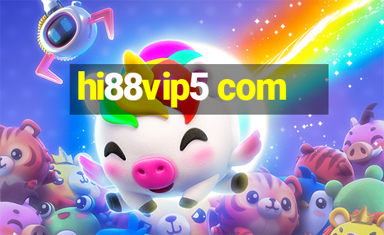 hi88vip5 com