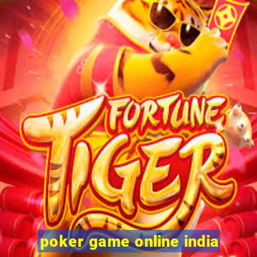 poker game online india