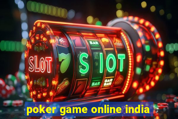 poker game online india