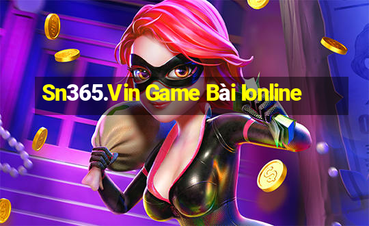 Sn365.Vin Game Bài Ionline