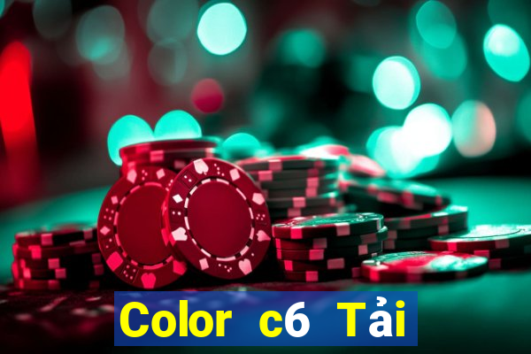 Color c6 Tải xuống và cài đặt