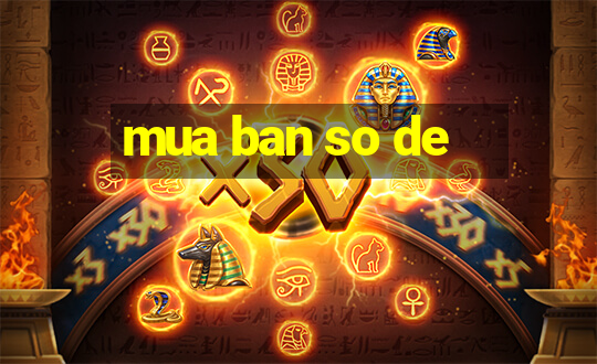 mua ban so de