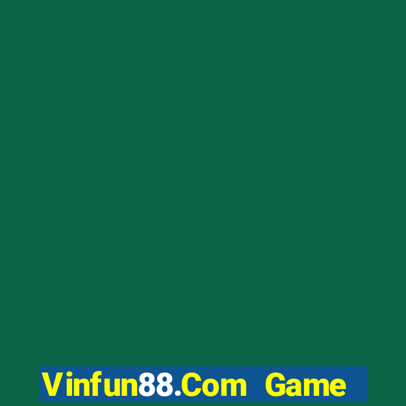 Vinfun88.Com Game Bài Đổi Thưởng Go88