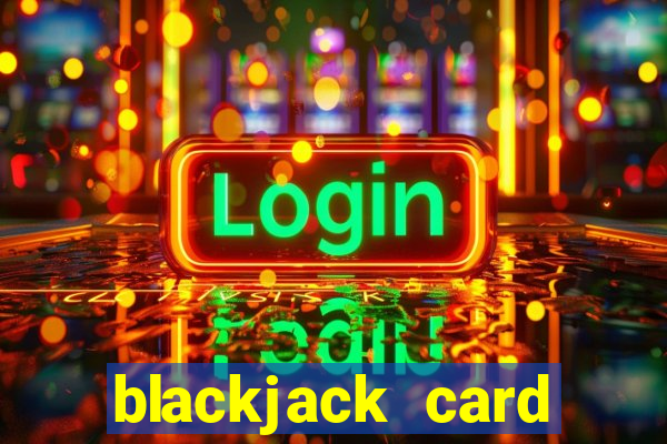 blackjack card counting game