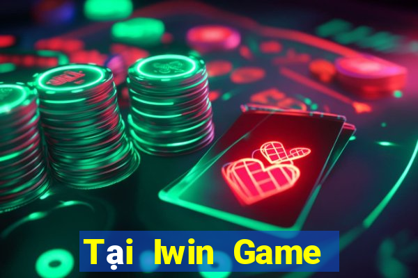 Tại Iwin Game Bài Uy Tín