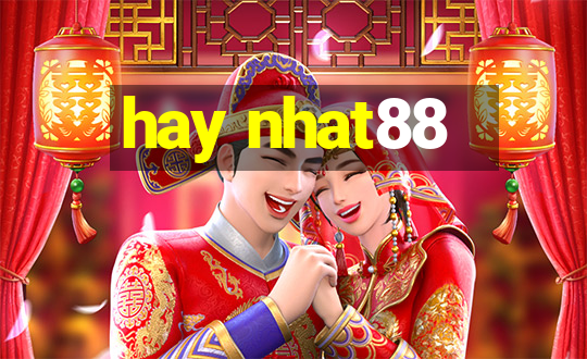 hay nhat88